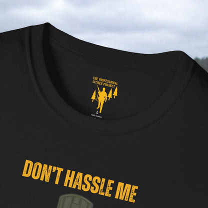 Don't Hassle Me Graphic T-Shirt