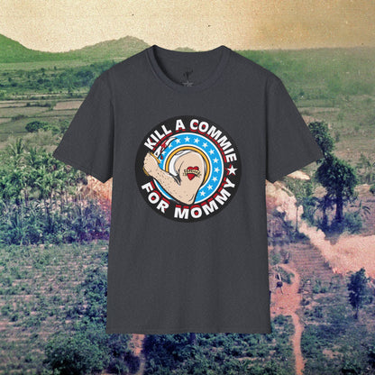 Kill a Commie for Mommy Graphic T-Shirt