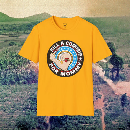 Kill a Commie for Mommy Graphic T-Shirt