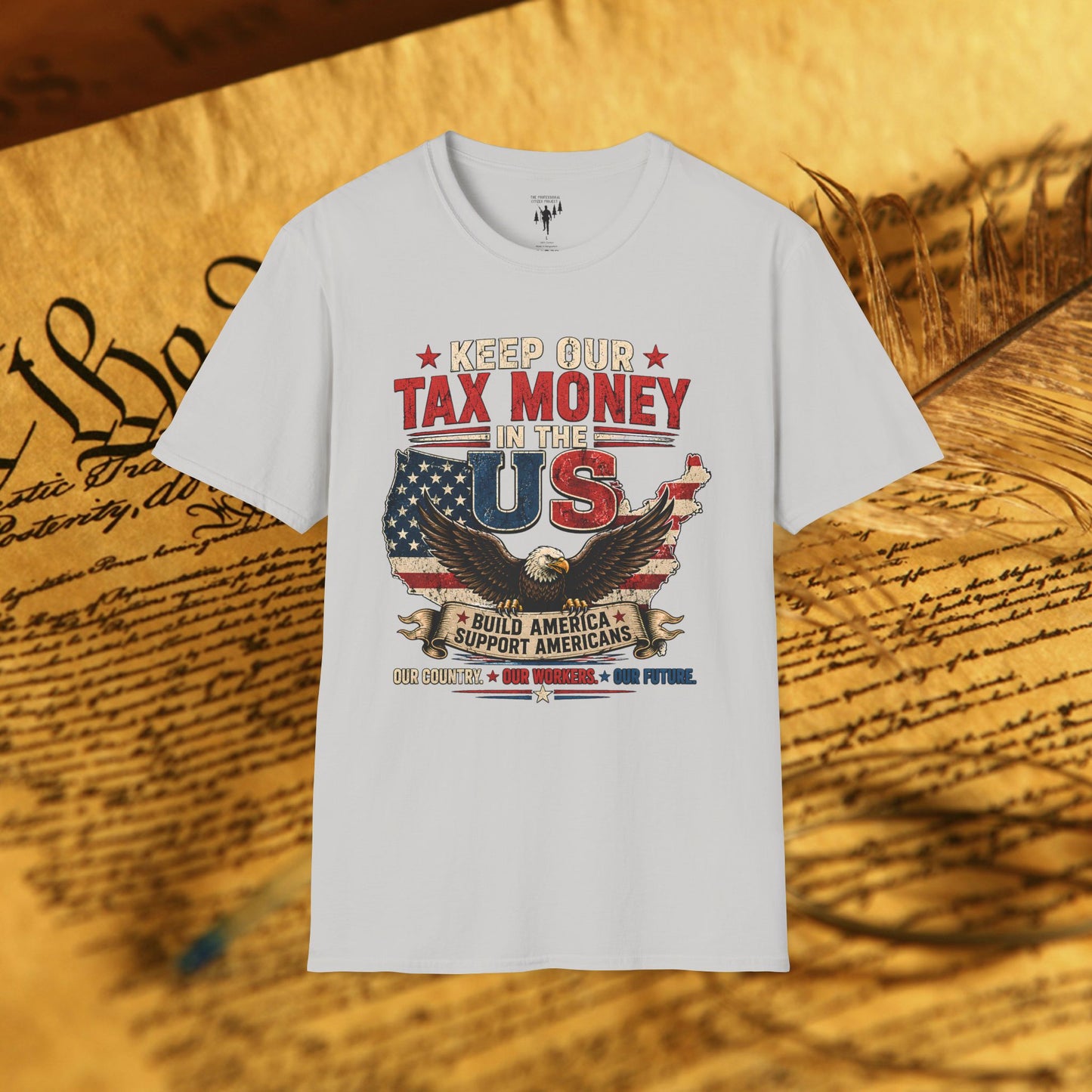 Keep Our Money at Home Graphic T-Shirt
