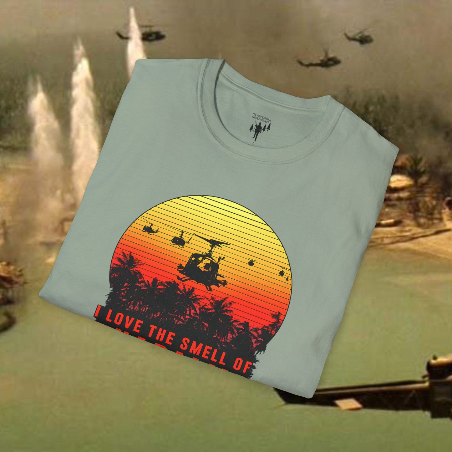 Love the Smell of Napalm Graphic T-Shirt