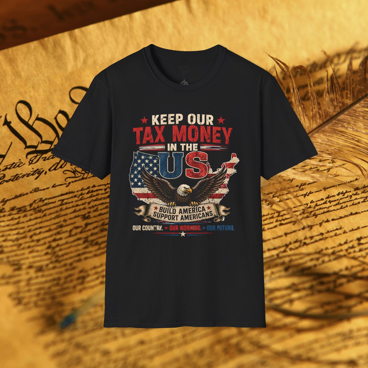 Keep Our Money at Home Graphic T-Shirt