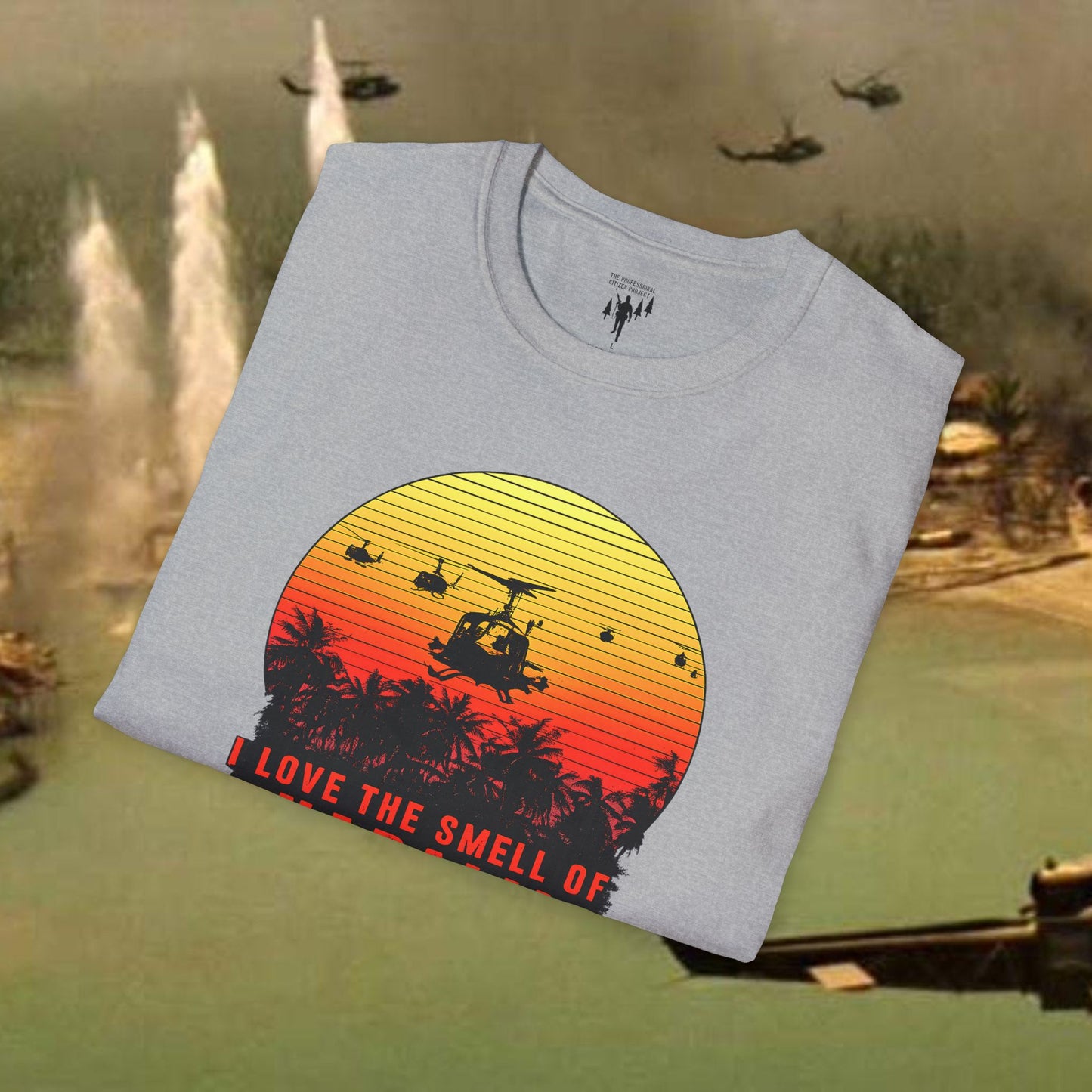 Love the Smell of Napalm Graphic T-Shirt