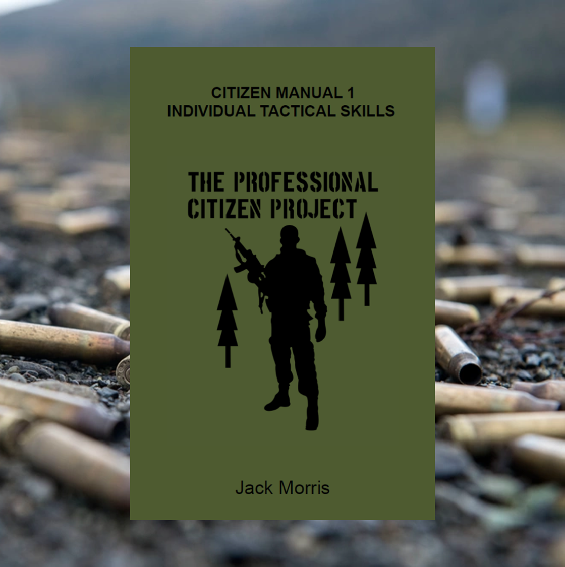 Individual Tactical Skills Manual CM-1 – The Professional Citizen Project
